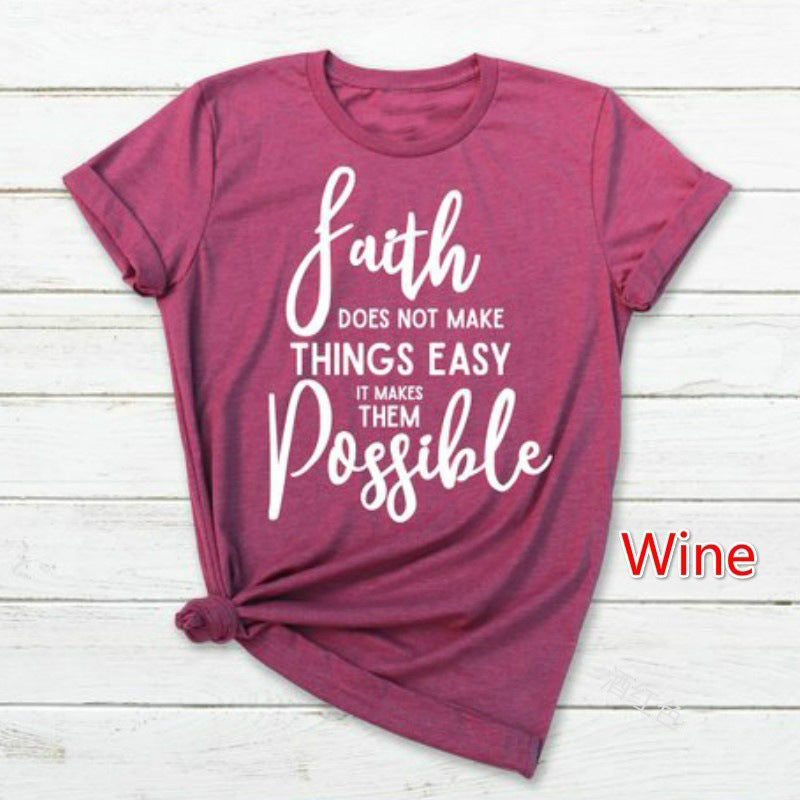 Europe And America T-Shirt Faith Does Not Make Things Easy But Possible myETYN