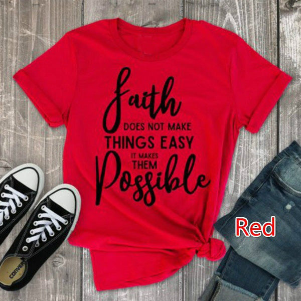 Europe And America T-Shirt Faith Does Not Make Things Easy But Possible myETYN